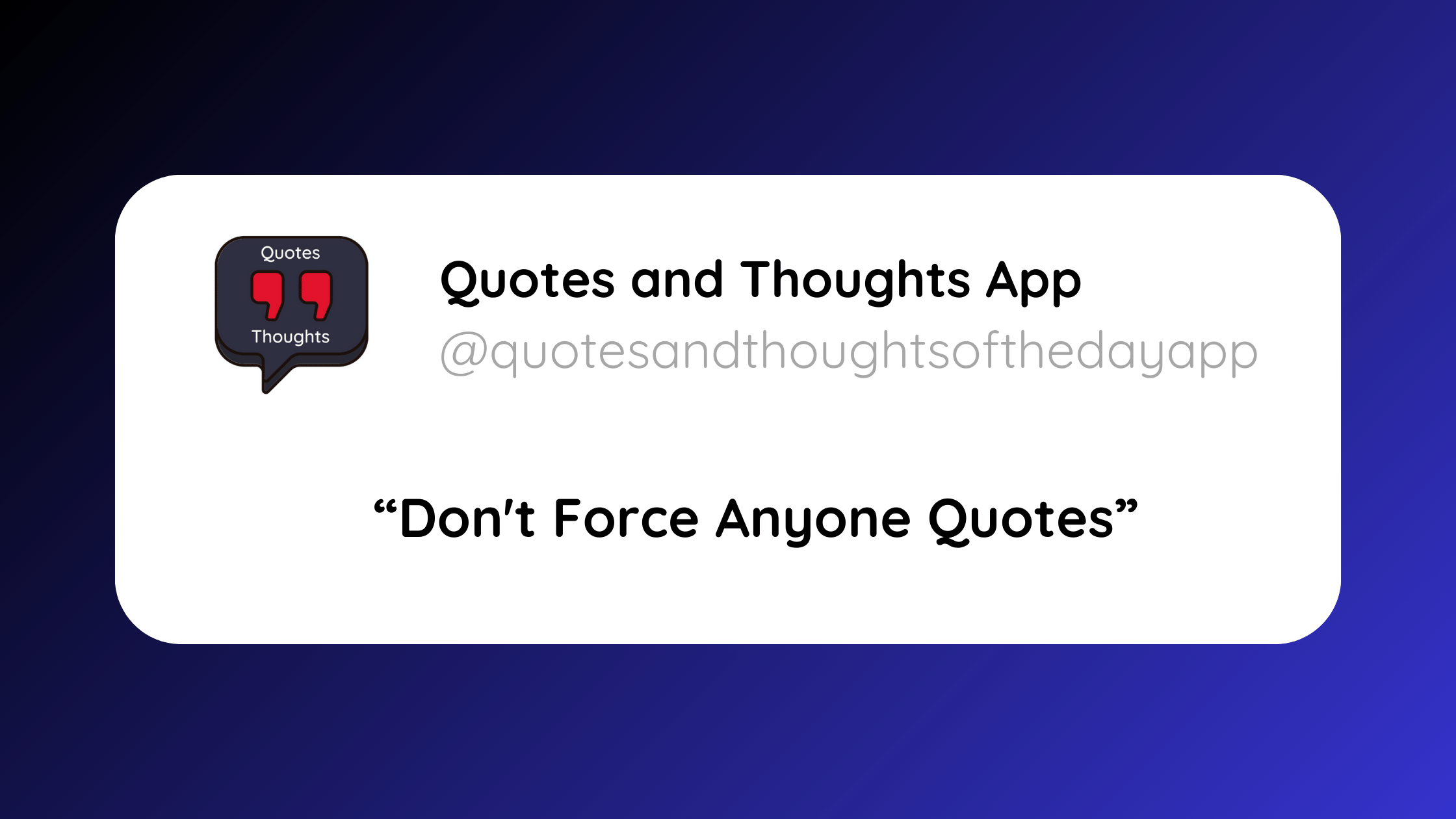"Don't Force Anyone" Quotes